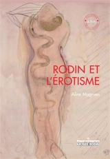 Rodin et l'érotisme - Aline Magnien