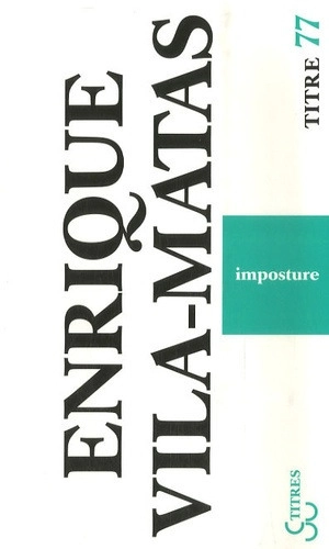 Imposture - Enrique Vila-Matas