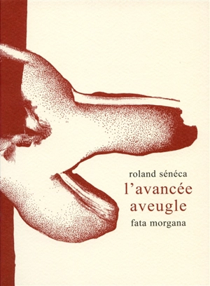 L'avancée aveugle - Roland Sénéca