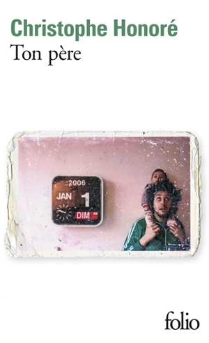 Ton père - Christophe Honoré