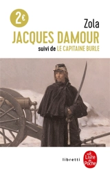 Jacques Damour. Le capitaine Burle - Emile Zola