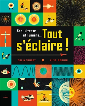 Son, vitesse et lumière... tout s'éclaire ! - Colin Stuart