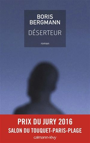 Déserteur - Boris Bergmann