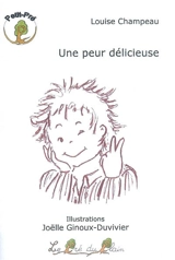 Une peur délicieuse - Louise Champeau