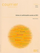 Courrier hebdomadaire, n° 2291-2292. Grèves et conflictualité sociale en 2015 - Iannis Gracos