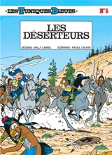 Les Tuniques bleues. Vol. 5. Les déserteurs - Raoul Cauvin