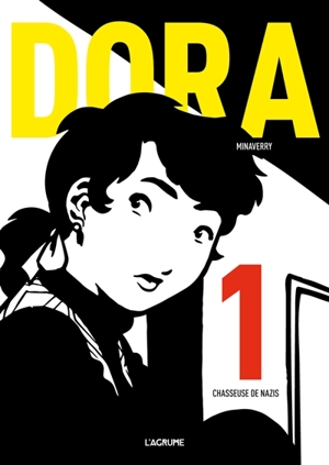Dora. Vol. 1. Chasseuse de nazis - Minaverry