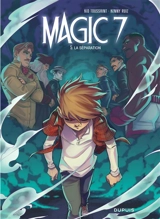 Magic 7. Vol. 5. La séparation - Kid Toussaint