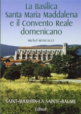 La Basilica Santa Maria Maddalena e il Convento reale domenicano - Michel Moncault