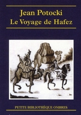 Le voyage de Hafez. Apologues orientaux - Jan Potocki