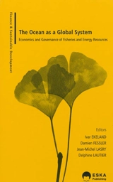 The ocean as a global system : economics and governance of fisheries and energy resources