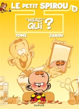 Le petit Spirou. Vol. 5. Merci qui ? - Philippe Tome