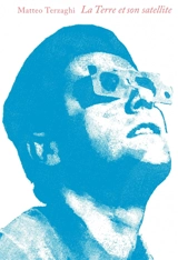 La Terre et son satellite - Matteo Terzaghi