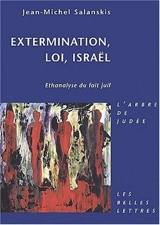 Dispersion, persécution, Israël : éthanalyse du fait juif - Jean-Michel Salanskis