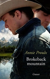 Brokeback mountain : extrait du recueil Les pieds dans la boue - Annie Proulx