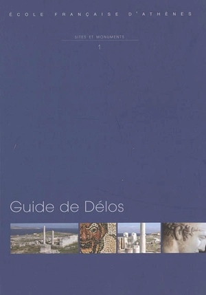 Guide de Délos - Philippe Bruneau