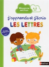 J'apprends et j'écris les lettres : moyenne section, 4-5 ans - Mathilde Marin