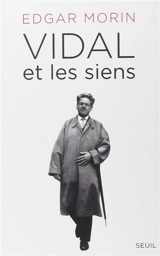 Vidal et les siens - Edgar Morin