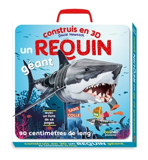 Construis en 3D un requin géant - David Hawcock