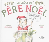 Un drôle de Père Noël - Deborah Underwood