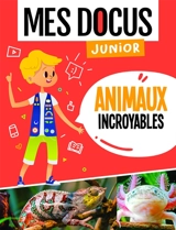 Animaux incroyables - Florian Lucas
