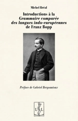 Introductions à la Grammaire comparée des langues indo-européennes de Franz Bopp - Michel Bréal