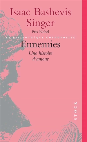 Ennemies : une histoire d'amour - Isaac Bashevis-Singer