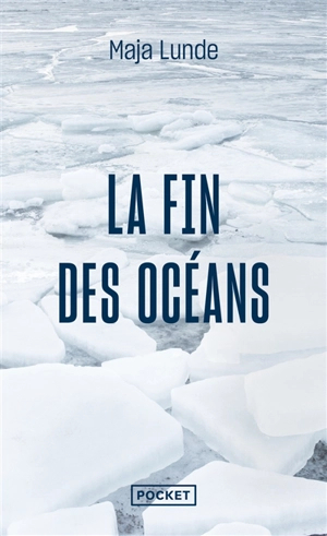 La fin des océans - Maja Lunde