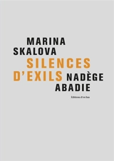 Silences d'exils - Marina Skalova