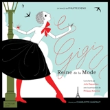 Gigi, reine de la mode - Philippe Eveno