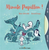 Minute papillon ! - Alain Schneider