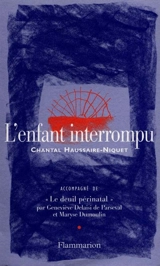 L'enfant interrompu - Chantal Haussaire-Niquet
