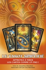 Le tarot simplifié : apprenez à tirer les cartes comme un pro ! - Josephine Ellershaw