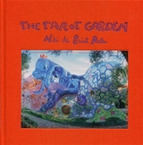 The Tarot garden : Niki de Saint Phalle - Niki de Saint Phalle