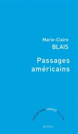 Passages américains - Marie-Claire Blais