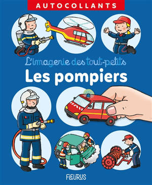 Les pompiers - Nathalie Bélineau