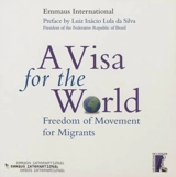 A visa for the world : freedom of movement for migrants - Emmaüs international