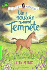 Jasmine, l'apprentie vétérinaire. Vol. 9. Un poulain nommé Tempête - Helen Peters