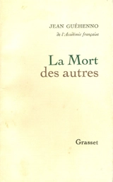 La mort des autres - Jean Guéhenno