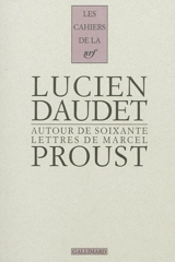 Autour de soixante lettres de Marcel Proust