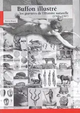 Buffon illustré : les gravures de l'Histoire naturelle (1749-1767) - Thierry Hoquet
