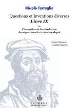 Questions et inventions diverses, livre IX, ou L'invention de la résolution des équations du troisième degré - Niccolò Tartaglia