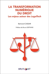 La transformation numérique du droit : les enjeux autour des LegalTech - Bertrand Cassar