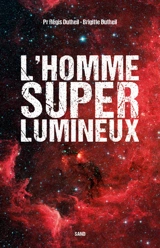 L'homme superlumineux - Régis Dutheil