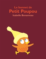 Le bonnet de Petit Poupou - Isabelle Bonameau