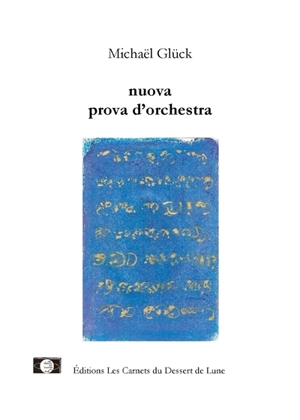 Nuova prova d'orchestra - Michaël Glück
