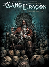 Le sang du dragon : intégrale. Tomes 4 à 6 - Jean-Luc Istin