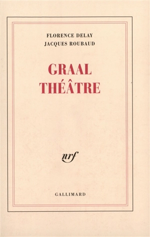 Graal théâtre - Florence Delay