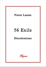 56 exils : élucubrations - Pierre Lassus