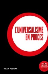 L'universalisme en procès - Alain Policar